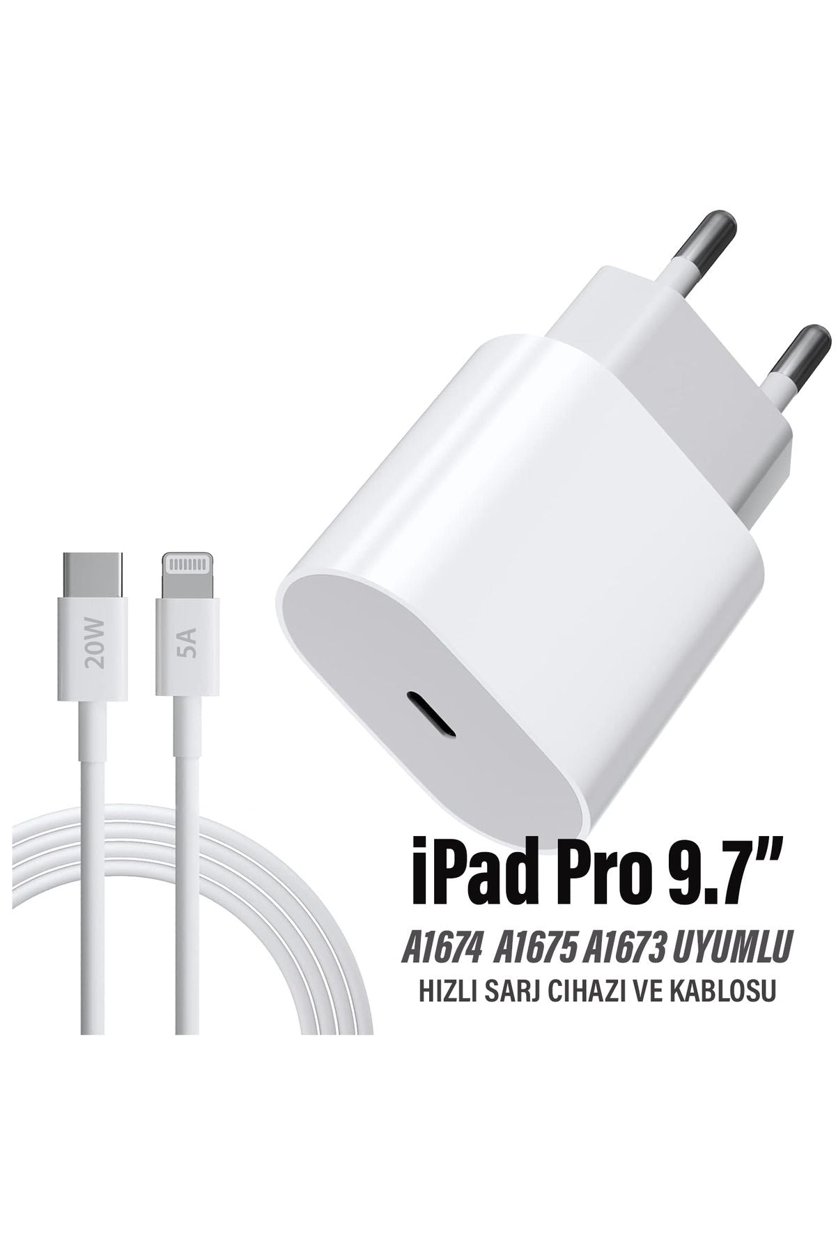 iPad Pro 9.7 Uyumlu Şarj Aleti Adaptörü 20W Ligtning Şarj Kablosu A1674 A1675 A1673